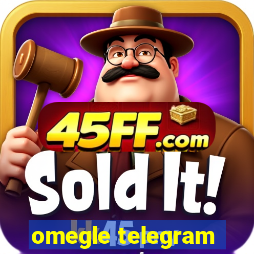 omegle telegram